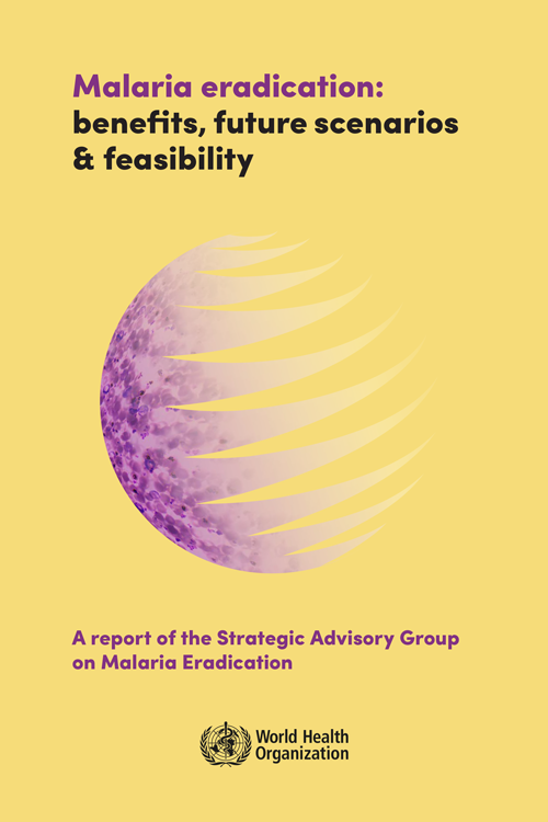 Cover of the report Malaria eradication benefits, and feasibility